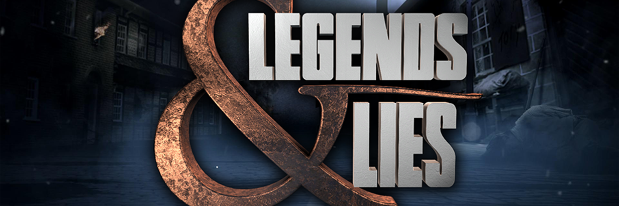 Legends & Lies